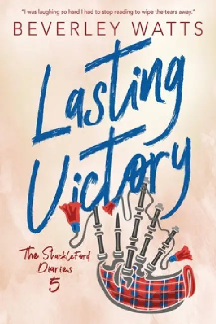 Lasting Victory: A Romantic Comedy by Beverley Watts
