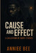 Cause and Effect- A collection of short stories by Anniee Bee