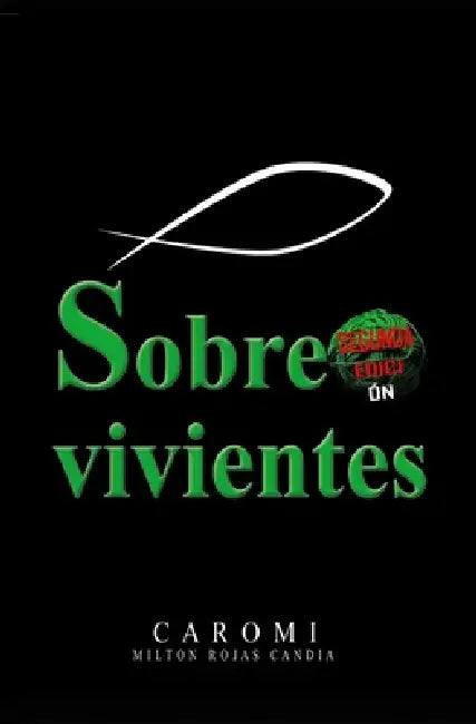 Sobrevivientes by Milton Rojas Candia
