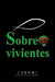 Sobrevivientes by Milton Rojas Candia