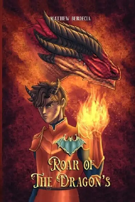 Roar Of The Dragon's by Mathew Berdecia
