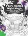 Fairy Homes Night Magic: Anxiety and Stress Relief Coloring Book by Patricia Mary O'Brien