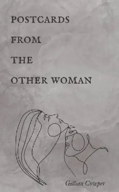 postcards from the other woman by Gillian Cowper