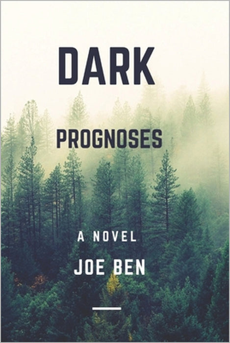 Dark prognoses by Joe Ben
