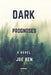 Dark prognoses by Joe Ben