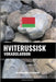 Hviterussisk Vokabularbok: En Emnebasert Tilnærming by Languages, Pinhok