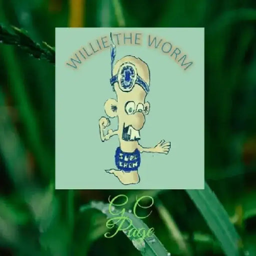 Willie the Worm by Gregory Page