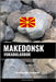 Makedonsk Vokabularbok: En Emnebasert Tilnærming by Languages, Pinhok