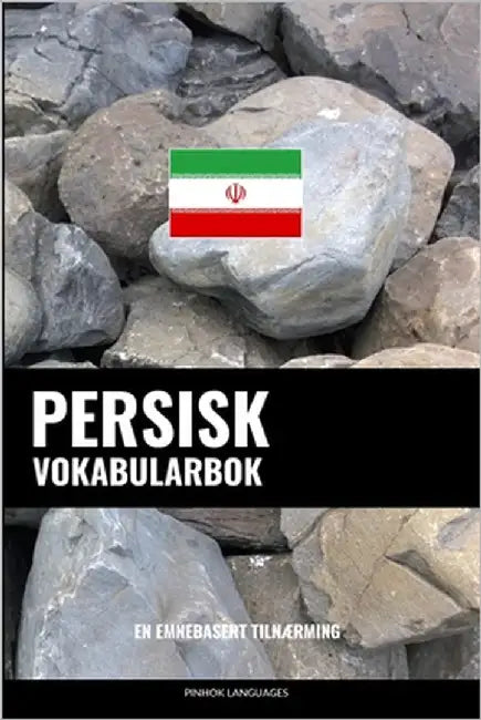 Persisk Vokabularbok: En Emnebasert Tilnærming by Languages, Pinhok