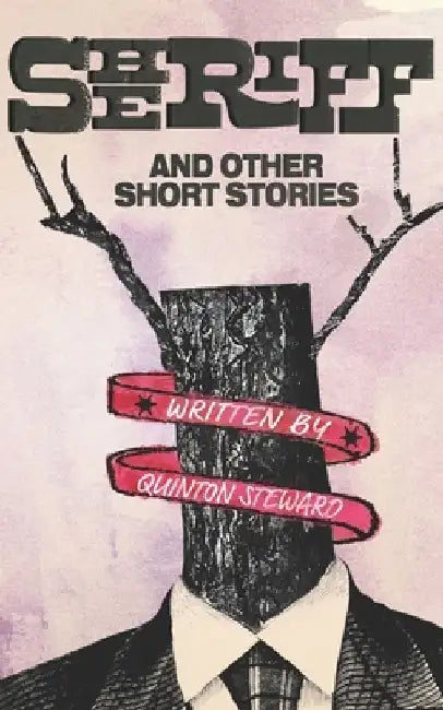 Sheriff and Other Short Stories by Quinton J. Steward