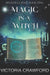 Magic is a Witch: Paranormal Women's Fiction by Victoria Crawford
