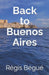 Back to Buenos Aires by Jason Kavett