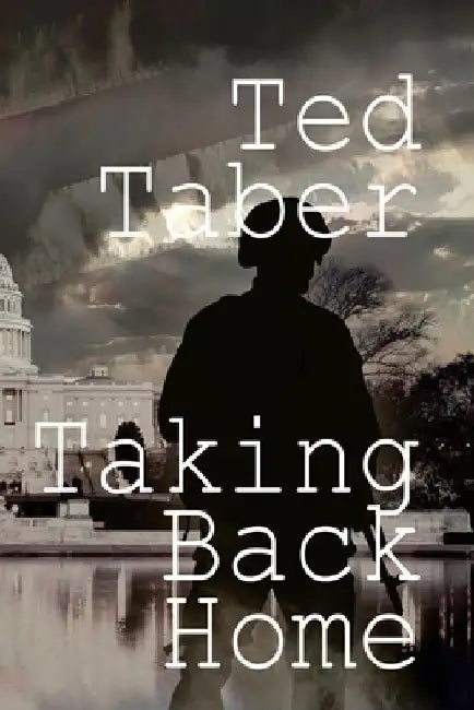 Taking Back Home by Ted Taber