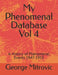 My Phenomenal Database Vol 4: A History of Phenomenal Events 1947-1953 by George Mitrovic