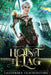 Hoist the Flag: A Steamy/Humorous/Paranormal Adventure Romance by Cassandra Featherstone