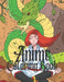 Anime Coloring Books by Mark Dela Cruz