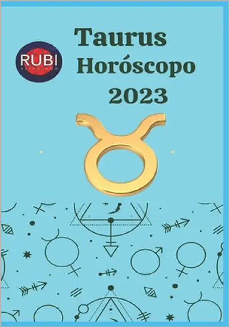 Taurus Horóscopo 2023 by Rubi, Angeline A.