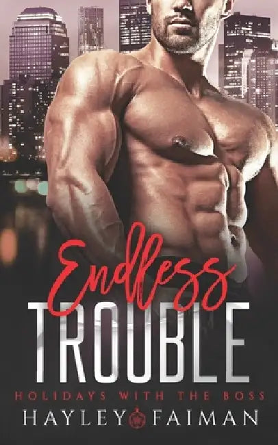 Endless Trouble by Hayley Faiman