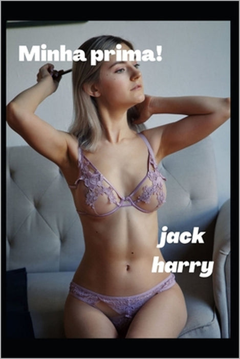 Minha prima! by Jack Harry