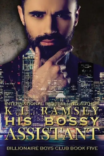 His Bossy Assistant by K. L. Ramsey