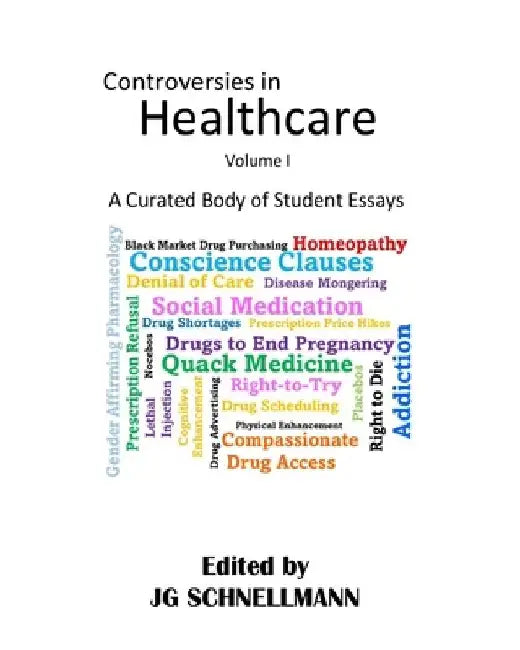 Controversies in Healthcare by Jennifer G. Schnellmann
