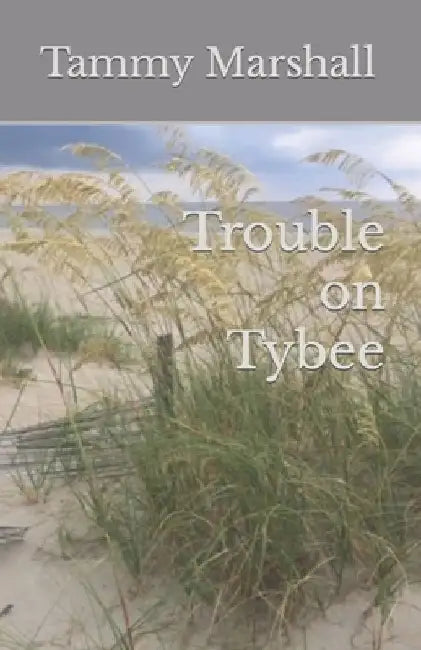 Trouble on Tybee by Tammy Marshall