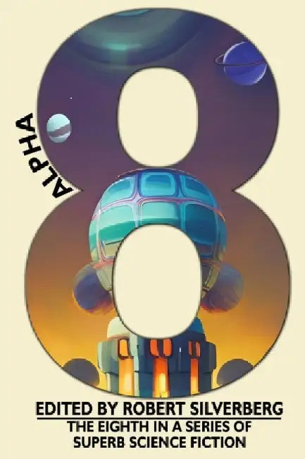 Alpha 8 by Robert Silverberg