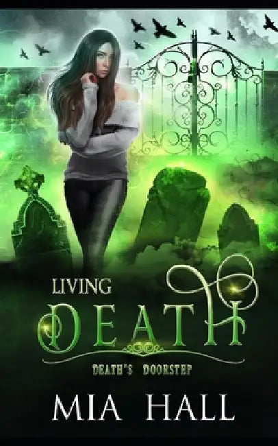Living Death: A Necromancer Academy by Mia Hall
