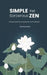 Simple yet Sorcerous Zen: Timeless path for progression and fulfillment by Gupta, Saumya