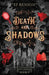 Death and Shadows by Sf Benson