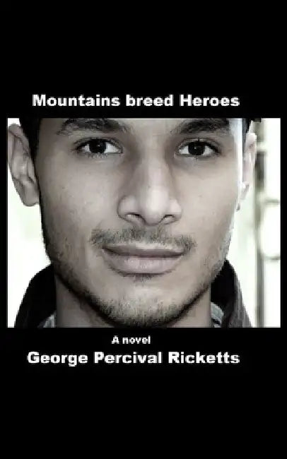 Mountains breed Heroes by George Percival Ricketts