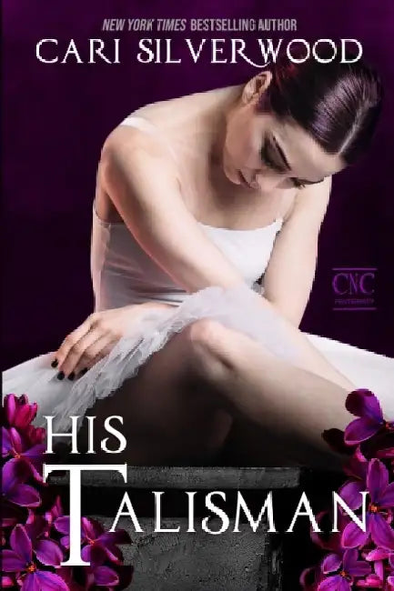 His Talisman: A Dark Romance by Cari Silverwood