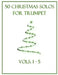 50 Christmas Solos for Trumpet: Vols. 1-5 by B. C. Dockery