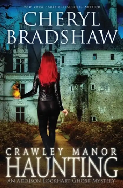 Crawley Manor Haunting by Cheryl Bradshaw