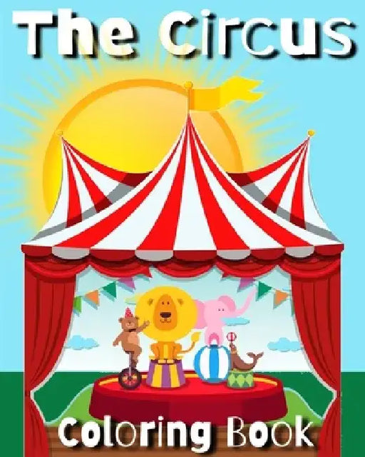 The Circus: Coloring Book by Ideal Element