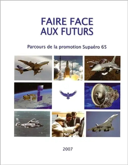 Faire Face aux Futurs by Supaero