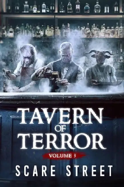 Tavern of Terror Vol. 3: Short Horror Stories Anthology by David Longhorn