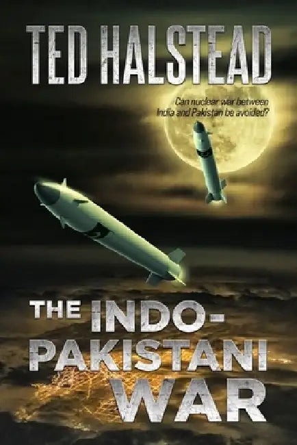 The Indo-Pakistani War by Ted Halstead