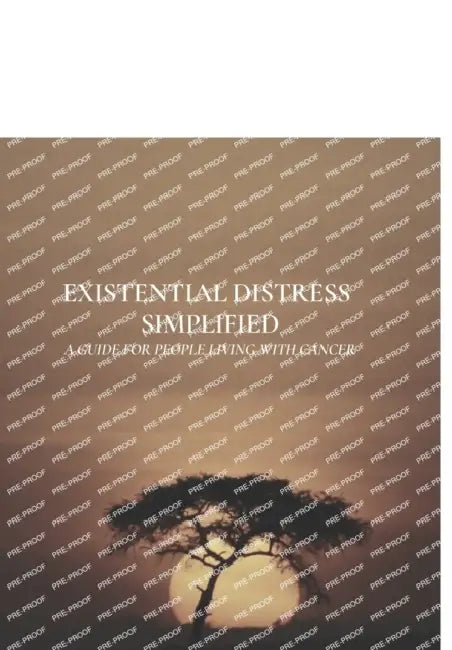 Existential Distress - Simplified: A Guide for People Living with Cancer by Edward Marcel