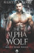 The Alpha Wolf: A steamy wolf shifter paranormal romance by Juliette N. Banks