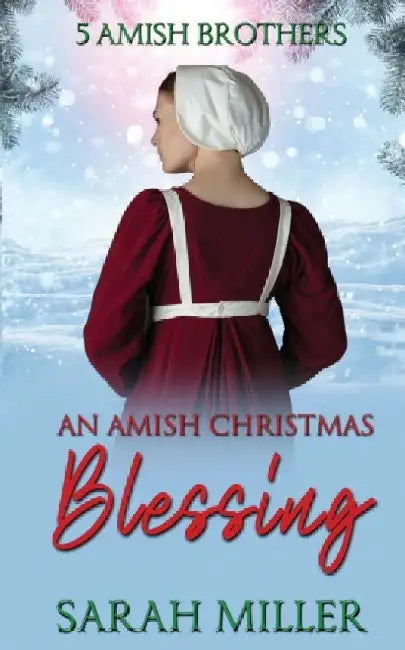 An Amish Christmas Blessing by Sarah Miller