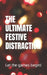 The Ultimate Festive Distraction: Games, puzzles and fun for all the family by 39 Creative
