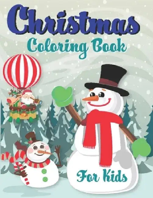 Christmas Coloring Book For Kids: Easy To Colour, Fun Christmas Designs To Colour by Oussama Zinaoui