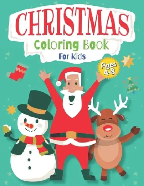 christmas coloring book for kids ages 4-8: Easy To Colour, Fun Christmas Designs by Oussama Zinaoui
