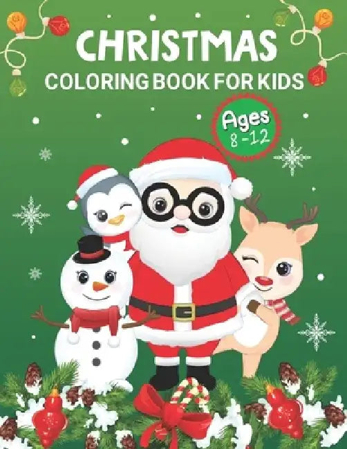 christmas coloring book for kids ages 8-12: fun & easy Christmas designs to color by Oussama Zinaoui