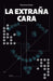 La extraña cara by Giacomo Cocola