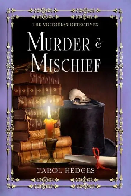 Murder & Mischief by Carol Hedges