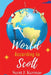 The World According to Scott by Scott J. Kerman
