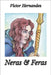 Neras & Feras by Hernanez, Victor Leonardo