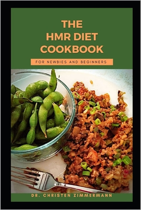The Hmr Diet Cookbook for Newbies and Beginners by Christen Zimmermann